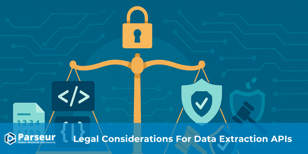Cover image for Legal Considerations For Data Extraction APIs (2026)